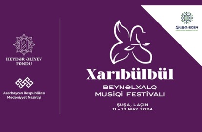 
							Bu il “Xarıbülbül” festivalı Şuşa və Laçında keçiriləcək						