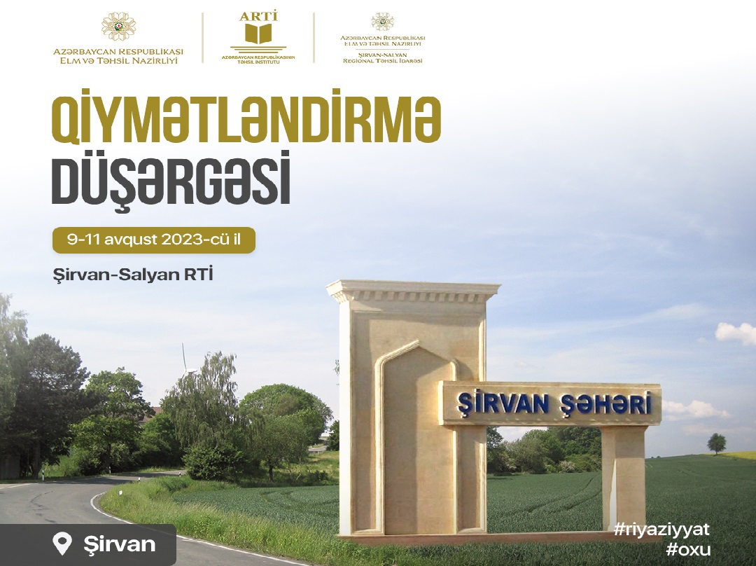 Təhsil işçiləri və fənn müəllimləri üçün qiymətləndirmə düşərgəsi keçiriləcək