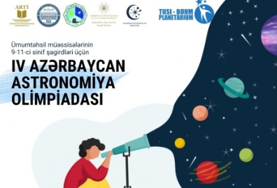 IV Azərbaycan Astronomiya Olimpiadasının respublika seçim turu keçiriləcək