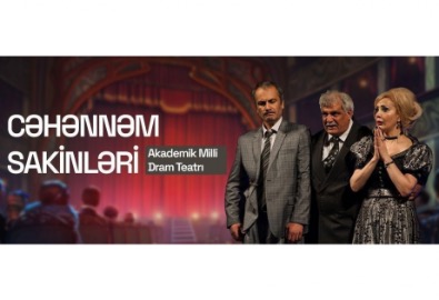 “Cəhənnəm sakinləri” yenidən Akademik Milli Dram Teatrının səhnəsində